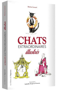 Chats extraordinaires illustrés - Lucaci Dorica ; Fregevu-Claracq Isabelle