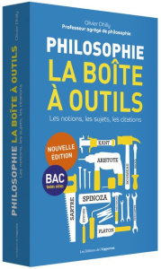 La boîte à outils philosophie, BAC toutes séries. Les notions, les sujets, les citations, Edition 20 - Dhilly Olivier