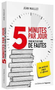 5 minutes par jour pour ne plus faire de fautes ! - Maillet Jean