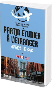 Partir étudier à l'étranger après le bac - Winfield Achkar Tina ; Renaux Marie-Anne