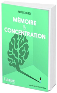 Mémoire & concentration - Lê Elisabeth ; Lafay Fabien