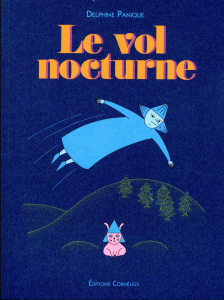 Le vol nocturne - Panique Delphine