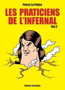 Les praticiens de l'infernal Tome 3 - La Police Pierre