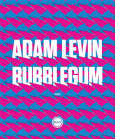 Bubblegum - Levin Adam ; Berrée Maxime