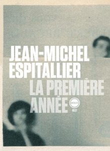 La première année - Espitallier Jean-Michel