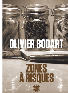 Zones à risques - Bodart Olivier