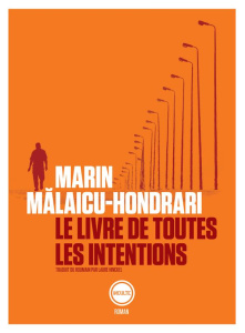 Le livre de toutes les intentions - Malaicu-Hondrari Marin ; Hinckel Laure