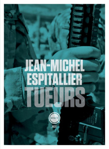 Tueurs - Espitallier Jean-Michel