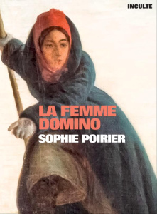 La femme domino - Poirier Sophie