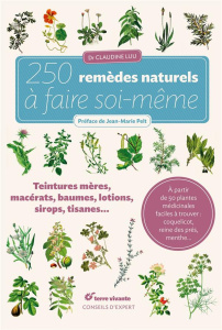 250 remèdes naturels à faire soi-même - Luu Claudine ; Pelt Jean-Marie