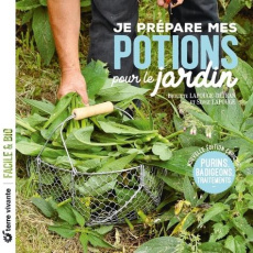 Je prépare mes potions pour le jardin . Purins, badigeons, traitements... - Pépin Denis