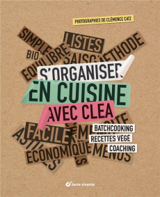 S'organiser en cuisine avec Clea. Batchcooking, recettes végé, coaching - CLEA/CATZ