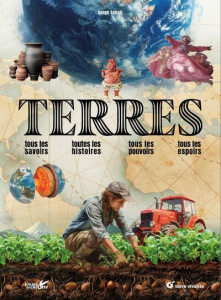 Terres. Tous les savoirs, toutes les histoires, tous les pouvoirs, tous les espoirs - Schall Serge