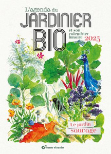 L'agenda du jardinier bio. Le jardin sauvage, Edition 2025 - Adriaens Aino ; Bosse-Platière Antoine ; Le Toquin