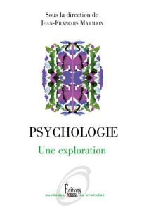 Psychologie. Une exploration - Marmion Jean-François