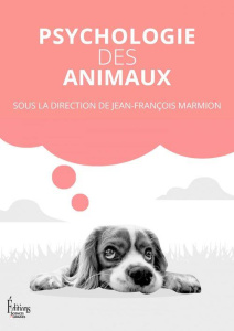 Psychologie des animaux - Marmion Jean-François