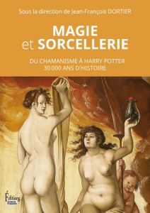 Magie et sorcellerie - Dortier Jean-François