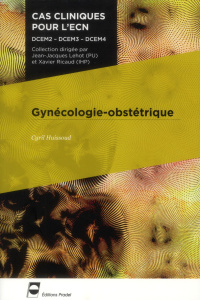 Gynécologie-obstétrique - Huissoud Cyril ; Rudigoz René-Charles