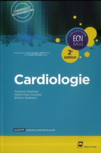 Cardiologie. 2e édition - Delahaye François ; Courand Pierre-Yves ; Harbaoui