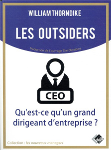 Les outsiders - Thorndike William