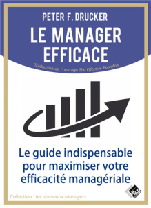 LE MANAGER EFFICACE - DRUCKER PETER F