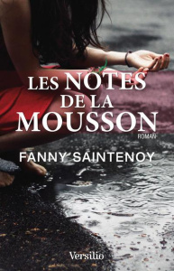 Les notes de la mousson - Saintenoy Fanny
