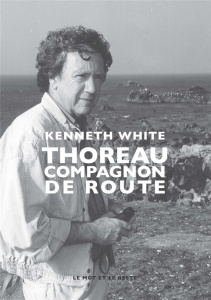 THOREAU - COMPAGNON DE ROUTE - WHITE KENNETH