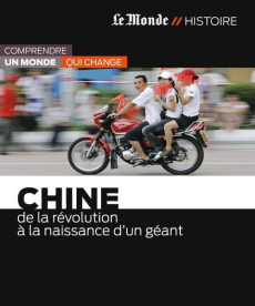 Chine. De la révolution à naissance d'un géant - Izraëlewicz Erik