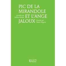 Pic de La Mirandole et l'ange jaloux - Malard Hélène ; Mignot Marie