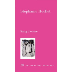 Sang d'encre - Hochet Stéphanie