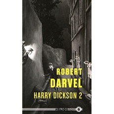 Harry Dickson Tome 2 - Darvel Robert