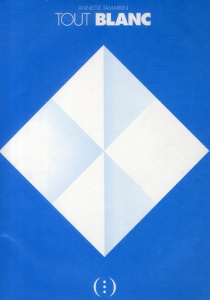 Tout blanc - Tamarkin Annette