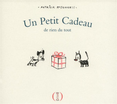 Un Petit Cadeau de rien du tout - McDonnell Patrick