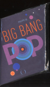 Big Bang Pop - Ug Philippe