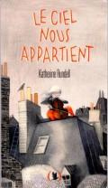 Le ciel nous appartient - Rundell Katherine ; Ghez Emmanuelle