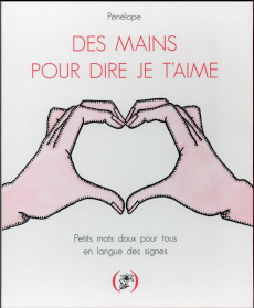 Des mains pour dire je t'aime - PENELOPE