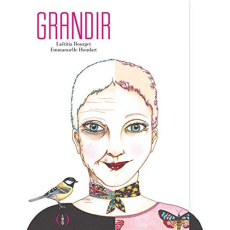 Grandir - Bourget Laëtitia ; Houdart Emmanuelle