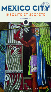 Mexico City insolite et secrète - Yair Mario ; Rivals Elisea