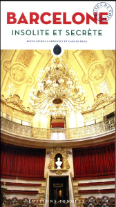 Barcelone insolite et secrète - Carbonell Rocio Sierra ; Mesa Carlos ; Süss Cyrill