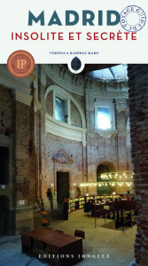 Madrid insolite et secrète - Ramírez Muro Verónica ; Utrilla Trinidad Mario ; P