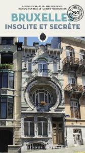 Bruxelles insolite et secrète - Van Beek Nicolas ; Capart Nathalie ; Pange Isabell