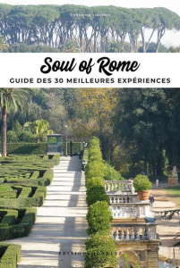 Soul of Rome. Guide des 30 meilleures expériences - Vincentini Carolina ; Bernardini Sofia ; Virieu Cl