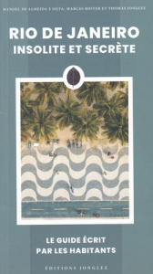 Rio de Janeiro insolite et secrète - De Almeida e Silva Manoel ; Roiter Marcio ; Jongle