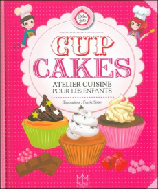 Cup cakes - atelier cuisine pour les enfants - Sister Feeble