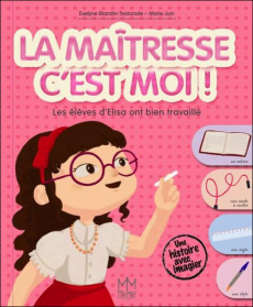 La maitresse c'est moi - Blandin Testarode Evelyne;Juin Marie