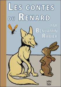 Les contes du Renard - Rabier Benjamin
