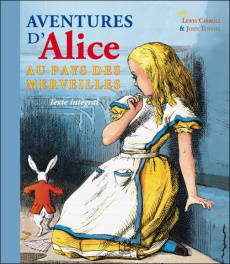 Les aventures d'Alice au pays des merveilles - Carroll Lewis;Tenniel John