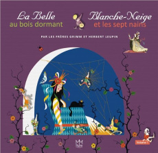 La Belle au bois dormant , Blanche Neige et les sept nains - Leupin Herbert, Grimm Jakob et Wilhelm