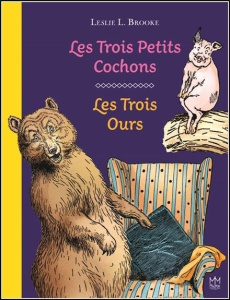 Les Trois Petits Cochons ; Les Trois Ours - Brooke Leslie