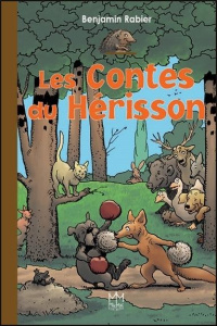 Les contes du hérisson - Rabier Benjamin